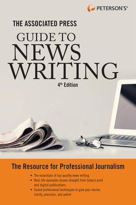 Cover Image for The Associated Press Guide to News Writing, 4th Edition -- Peterson's, Paperback