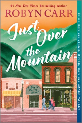 Cover Image for Just Over the Mountain -- Robyn Carr, Paperback
