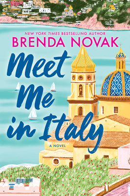 Cover Image for Meet Me in Italy -- Brenda Novak, Paperback
