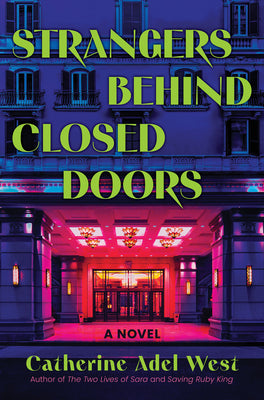 Cover Image for Strangers Behind Closed Doors -- Catherine Adel West, Hardcover