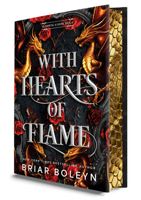 Cover Image for With Hearts of Flame (Deluxe Limited Edition): A Dark Academia Romantasy Novel of Vampires and Dragons Featuring Stenciled Edges and Illustrated Endpa -- Briar Boleyn, Hardcover