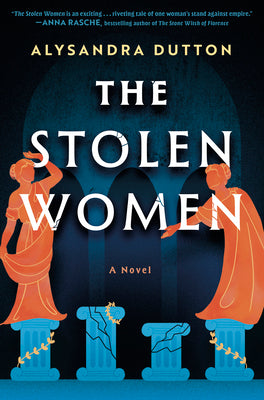 Cover Image for The Stolen Women -- Alysandra Dutton, Hardcover