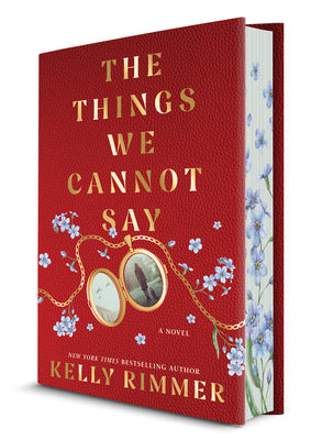 Cover Image for The Things We Cannot Say Collector's Edition -- Kelly Rimmer, Hardcover