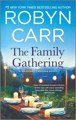 Cover Image for The Family Gathering: A Sullivan's Crossing Novel and the Inspiration for the Hit Netflix Show -- Robyn Carr, Mass Market Paperback