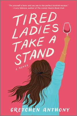 Cover Image for Tired Ladies Take a Stand -- Gretchen Anthony, Paperback