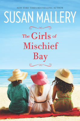 Cover Image for The Girls of Mischief Bay -- Susan Mallery, Paperback