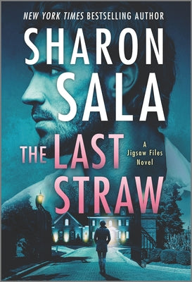 Cover Image for The Last Straw: A Romantic Suspense Mystery -- Sharon Sala, Paperback
