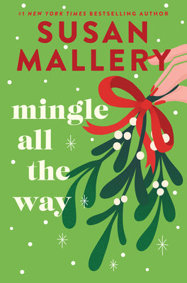 Cover Image for Mingle All the Way: A Small Town Christmas Romance Novel -- Susan Mallery, Hardcover