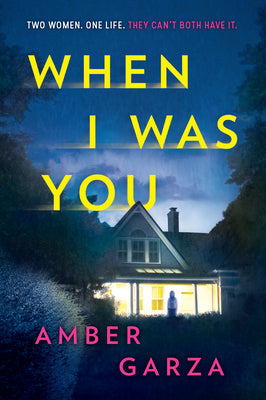 Cover Image for When I Was You -- Amber Garza, Paperback