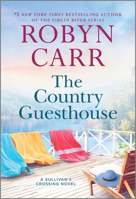 Cover Image for The Country Guesthouse: A Sullivan's Crossing Novel and the Inspiration for the Hit Netflix Show -- Robyn Carr, Mass Market Paperback