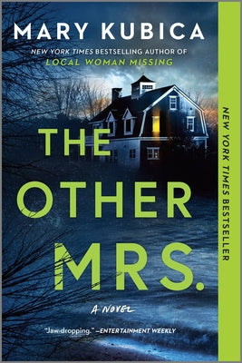 Cover Image for The Other Mrs.: A Thrilling Suspense Novel from the Nyt Bestselling Author of Local Woman Missing -- Mary Kubica, Paperback