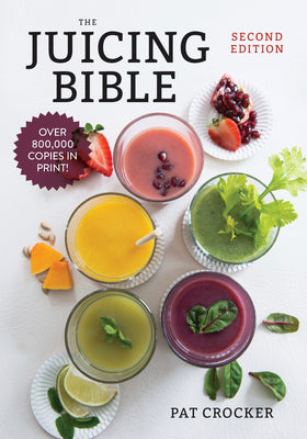 Cover Image for The Juicing Bible -- Pat Crocker, Paperback