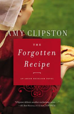 Cover Image for The Forgotten Recipe -- Amy Clipston, Paperback