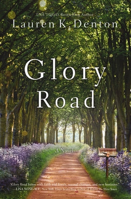 Cover Image for Glory Road -- Lauren K. Denton, Paperback