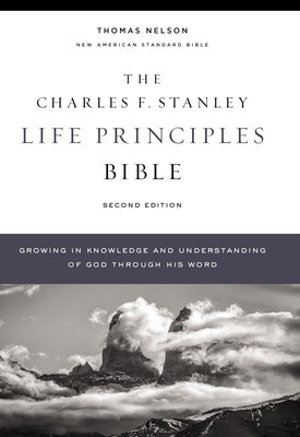 Cover Image for Nasb, Charles F. Stanley Life Principles Bible, 2nd Edition, Hardcover, Comfort Print: Holy Bible, New American Standard Bible -- Charles F. Stanley, Hardcover