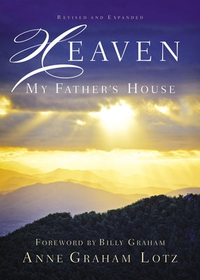 Cover Image for Heaven: My Father's House -- Anne Graham Lotz, Paperback
