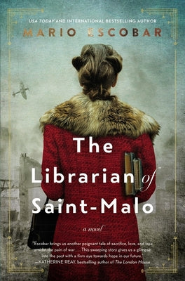 Cover Image for The Librarian of Saint-Malo: A WWII Novel -- Mario Escobar, Paperback