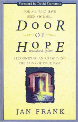 Cover Image for Door of Hope: Recognizing and Resolving the Pains of Your Past -- Jan Frank, Paperback