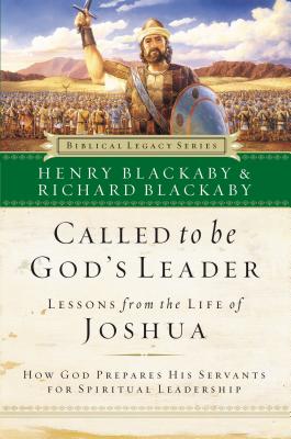 Cover Image for Called to Be God's Leader: How God Prepares His Servants for Spiritual Leadership -- Henry Blackaby, Paperback