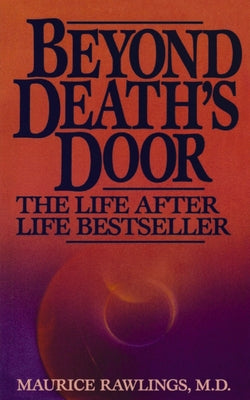 Cover Image for Beyond Death's Door -- Maurice Rawlings, Paperback