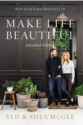 Cover Image for Make Life Beautiful Extended Edition -- Syd McGee, Hardcover