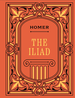 Cover Image for The Iliad -- Homer, Hardcover