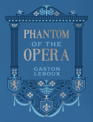 Cover Image for Phantom of the Opera -- Gaston LeRoux, Hardcover