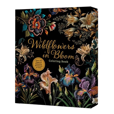 Cover Image for Wildflowers in Bloom Coloring Book: Over 150 Pages of Beautiful Botanicals to Color with Stunning Sprayed Edges -- Editors of Chartwell Books, Paperback
