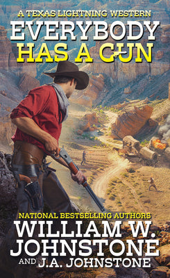 Cover Image for Everybody Has a Gun -- William W. Johnstone, Mass Market Paperback