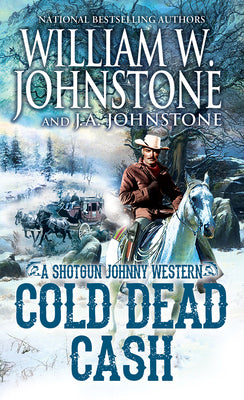Cover Image for Cold Dead Cash -- William W. Johnstone, Mass Market Paperback