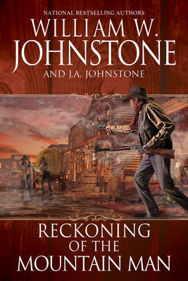 Cover Image for Reckoning of the Mountain Man -- William W. Johnstone, Paperback
