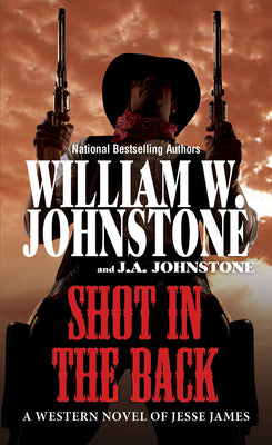 Cover Image for Shot in the Back -- William W. Johnstone, Paperback