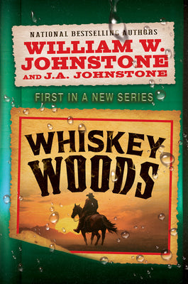 Cover Image for Whiskey Woods -- William W. Johnstone, Paperback