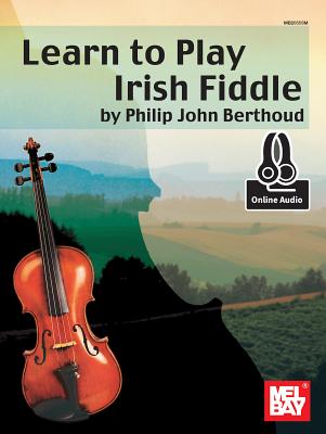 Cover Image for Learn to Play Irish Fiddle -- Philip John Berthoud, Paperback