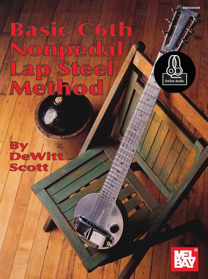 Cover Image for Basic C6th Nonpedal Lap Steel Method -- DeWitt Scott, Paperback