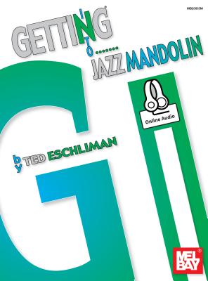 Cover Image for Getting Into Jazz Mandolin -- Ted Eschliman, Paperback