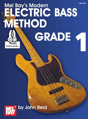 Cover Image for Modern Electric Bass Method, Grade 1 -- John Reid, Paperback