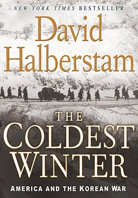 Cover Image for The Coldest Winter: America and the Korean War -- David Halberstam, Paperback