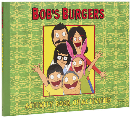 Cover Image for Bob's Burgers (Tm) Activity Book of Activities -- Loren Bouchard, Paperback