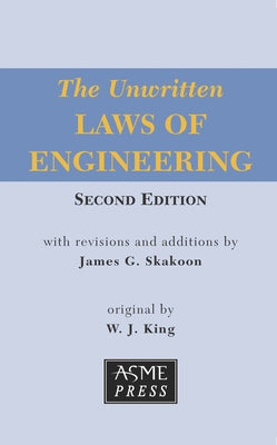 Cover Image for The Unwritten Laws of Engineering -- James G. Skakoon, Paperback