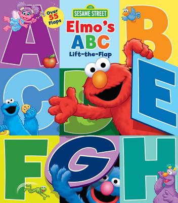 Cover Image for Sesame Street: Elmo's ABC Lift-The-Flap -- Tom Brannon, Board Books