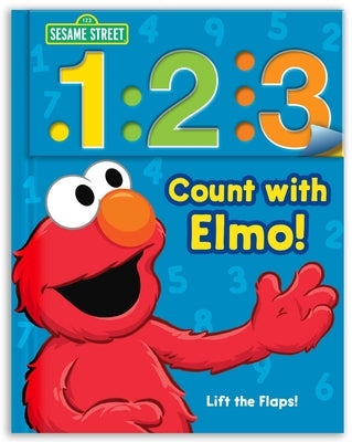 Cover Image for Sesame Street: 1 2 3 Count with Elmo!: A Look, Lift & Learn Book -- Sesame Street, Board Books