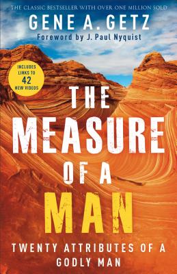 Cover Image for The Measure of a Man: Twenty Attributes of a Godly Man -- Gene A. Getz, Paperback