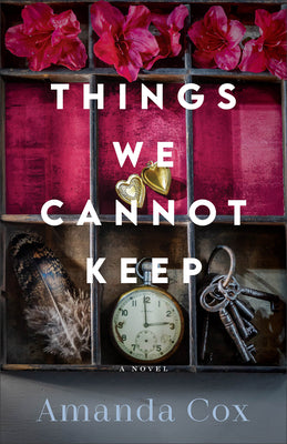 Cover Image for Things We Cannot Keep -- Amanda Cox, Paperback