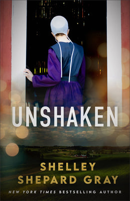 Cover Image for Unshaken -- Shelley Shepard Gray, Hardcover