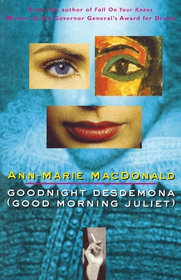 Cover Image for Goodnight Desdemona (Good Morning Juliet) -- Ann-Marie MacDonald, Paperback