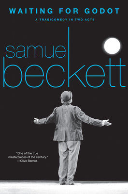 Waiting for Godot: A Tragicomedy in Two Acts -- Samuel Beckett, Paperback