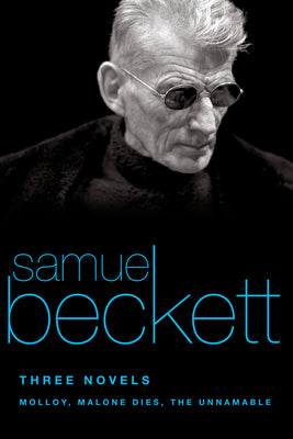 Cover Image for Three Novels: Molloy, Malone Dies, the Unnamable -- Samuel Beckett, Paperback