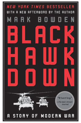 Cover Image for Black Hawk Down: A Story of Modern War -- Mark Bowden, Paperback