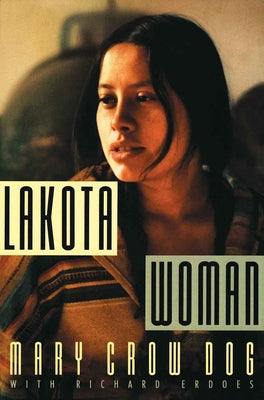 Cover Image for Lakota Woman -- Mary Crow Dog, Paperback